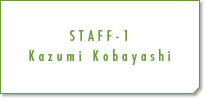 STAFF-1 Kazumi Kobayashi