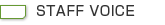 STAFF VOICE